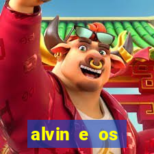 alvin e os esquilos 3 filme completo dublado